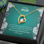 To My Mom | I Love You - Forever Love Necklace